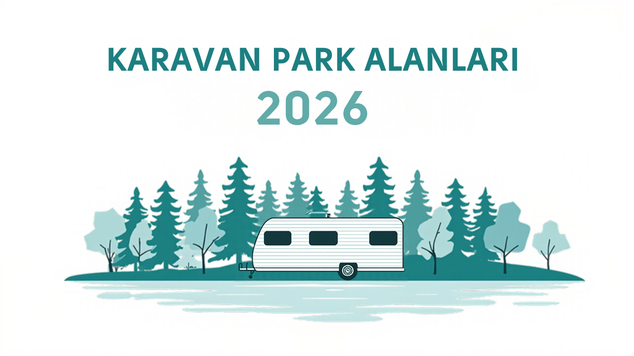 Karavan park alanları 2026 görseli
