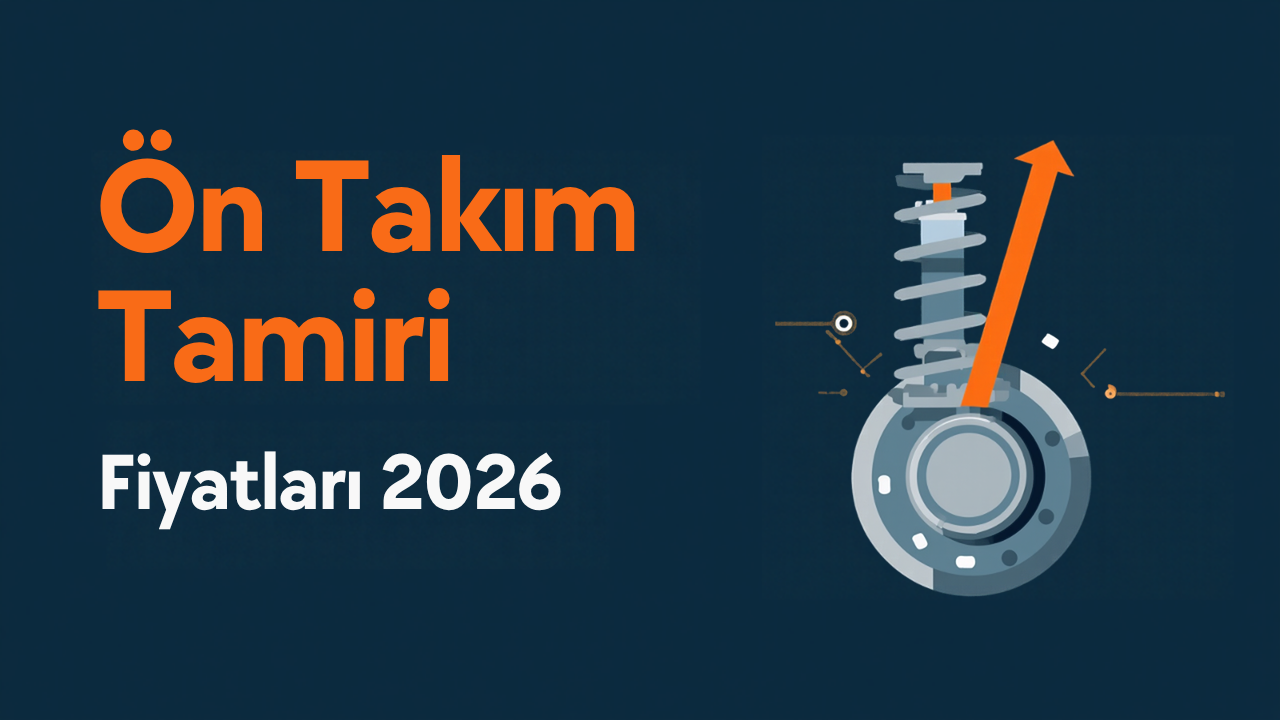 Ön takım tamiri fiyatları 2026 görseli