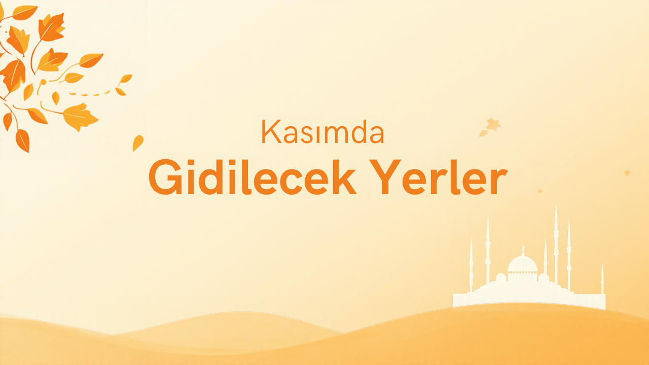 Kasımda gidilecek yerler görseli